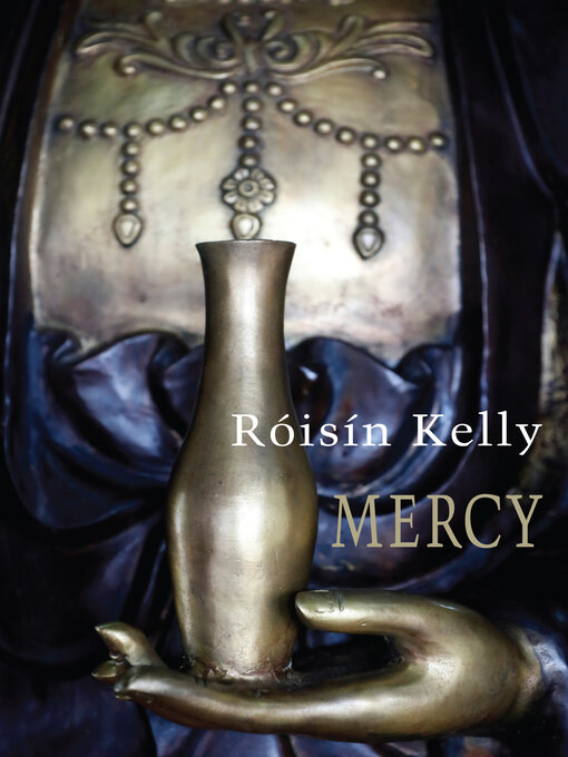 Title details for Mercy by Róisín Kelly - Available